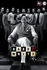 Download Dark 7 White 2020 (Season 1) Hindi {ALT Balaji Series} WeB-DL || 480p [600MB]  || 720p [1.5GB]  || 1080p [5GB]