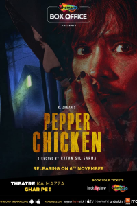 Download Pepper Chicken (2020) Hindi Movie WEB – DL || 480p [400MB] || 720p [1GB] || 1080p [3.5GB]